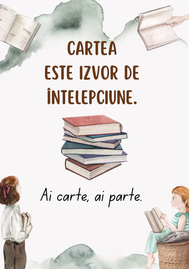Materiale de afișat in clasă – Cartea este izvor!